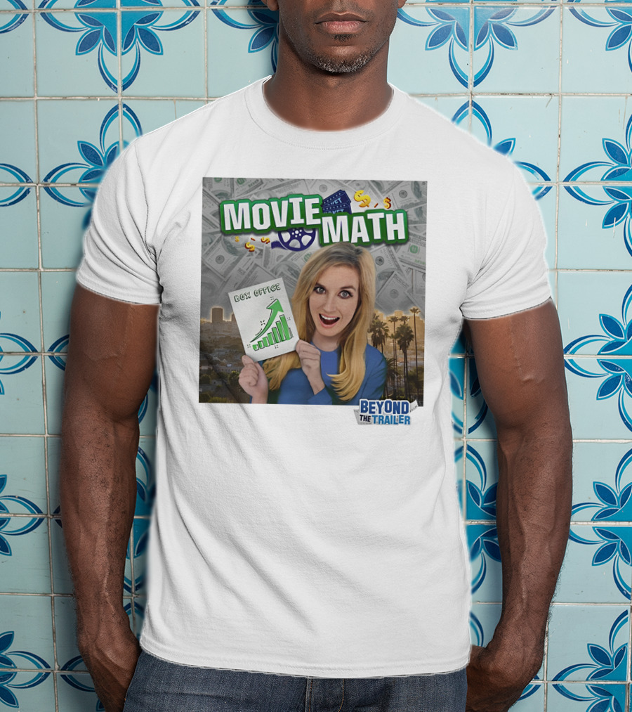 Movie Math Box Office Analysis Beyond The Trailer T-Shirt