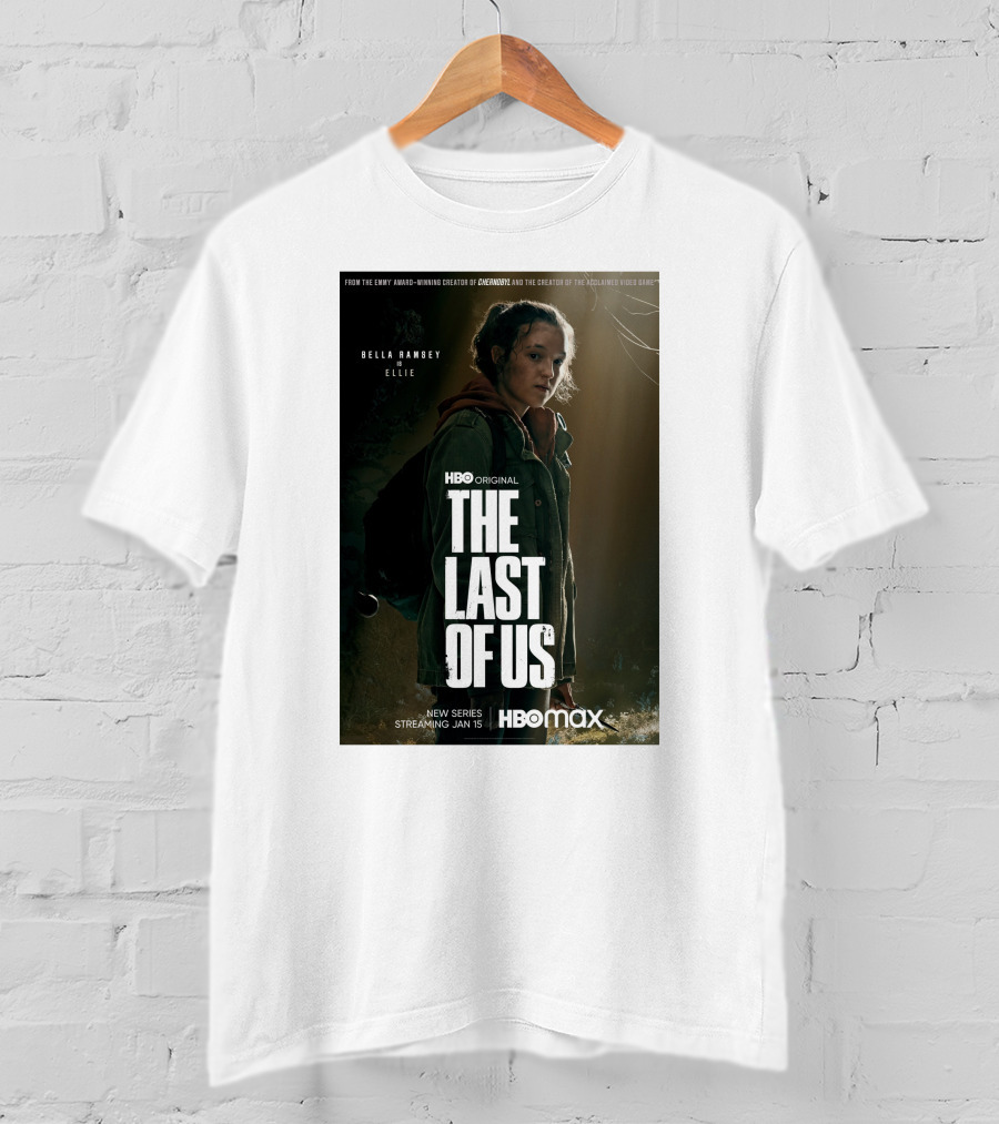 HBO Original The Last Of Us Bella Ramsey Ellie New Series Streaming Jan 15 HBO Max T-Shirt