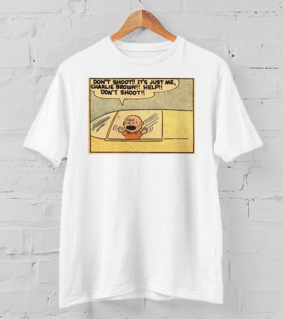 Don't Shoot It's Just Me Charlie Brown Help Don't Shoot T-Shirt
