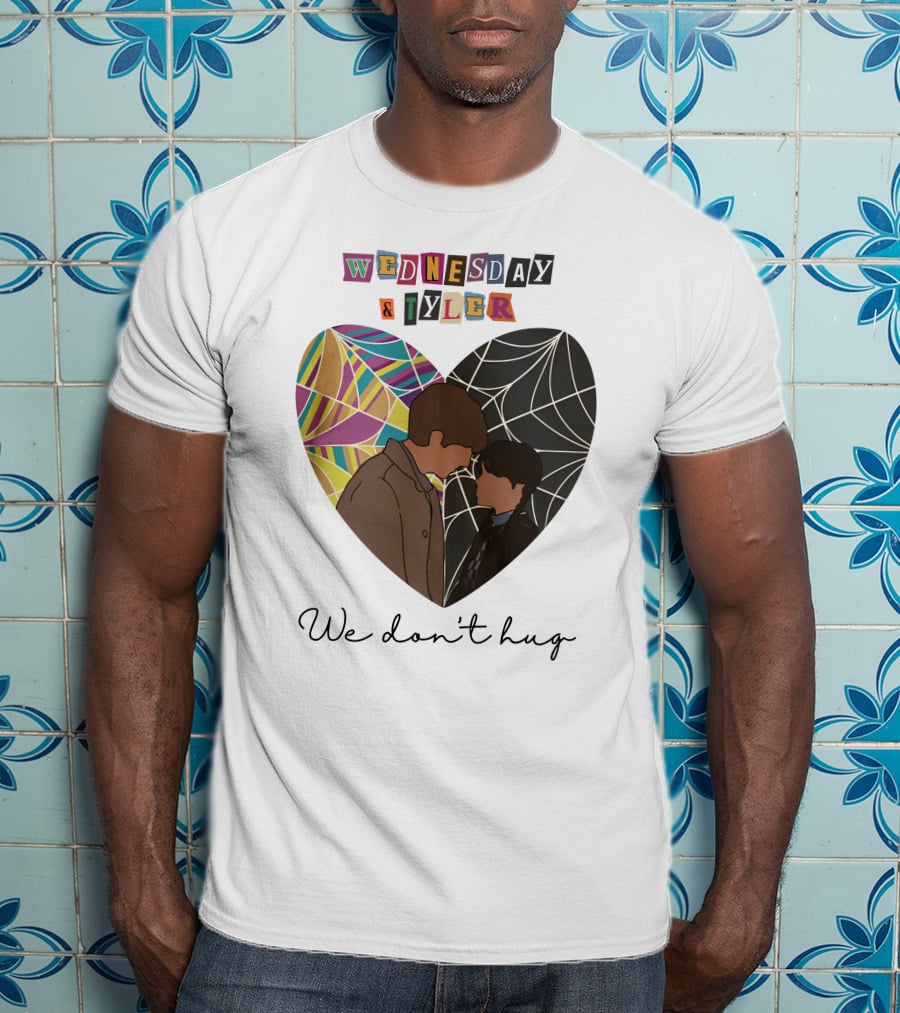 Wednesday And Tyler We Don't Hug Heart T-Shirt