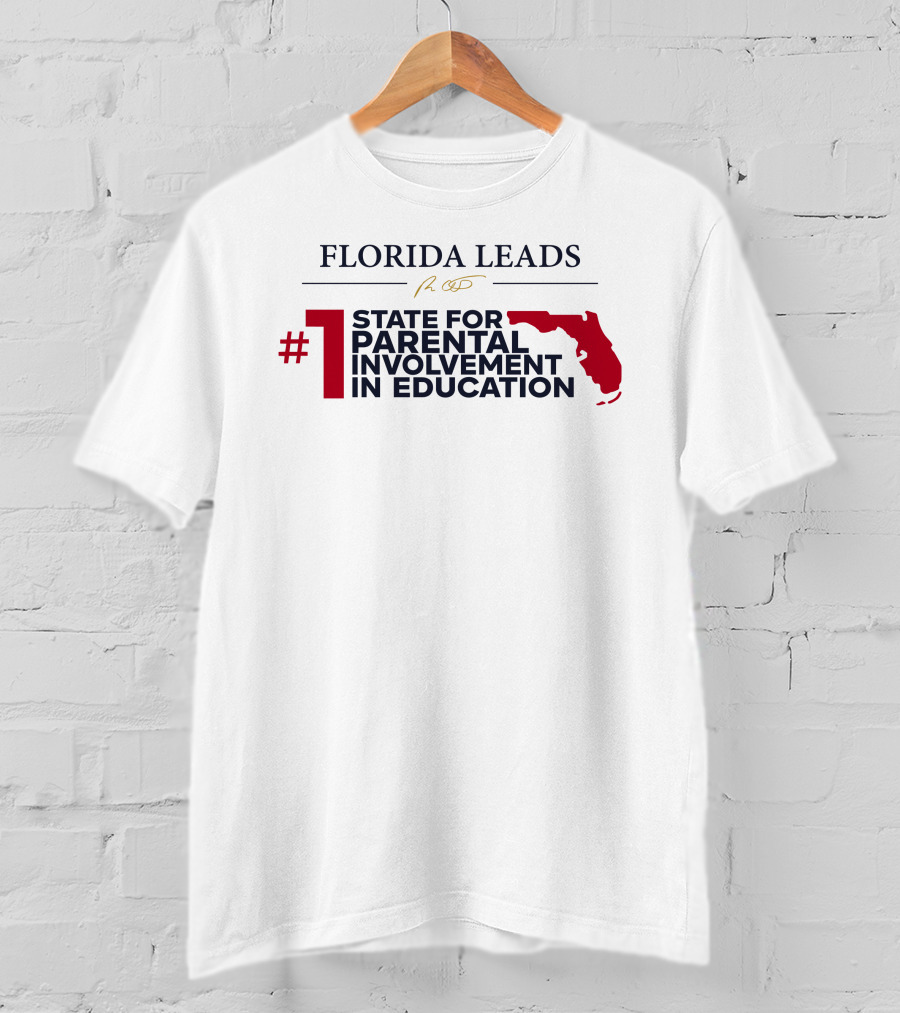 Florida Leads #1 State For Parental Involvement In Education T-Shirt