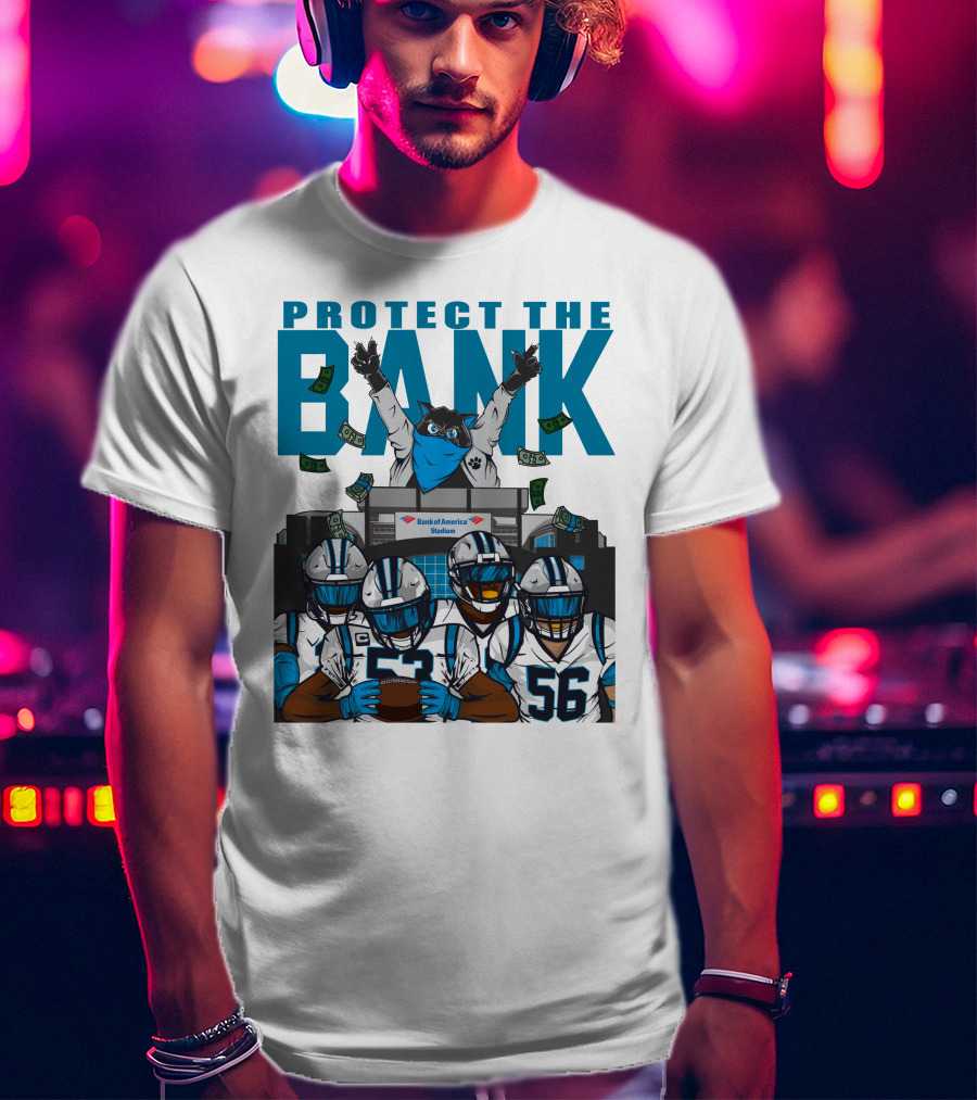 PROTECT THE BANK Bank Of America Stadium Football Team Gear T-Shirt