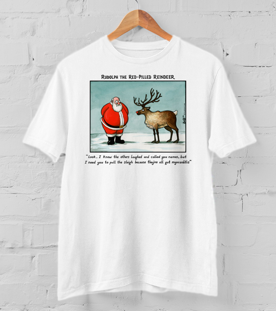Rudolph The Red-Pilled Reindeer Santa Sleigh Myocarditis Joke T-Shirt