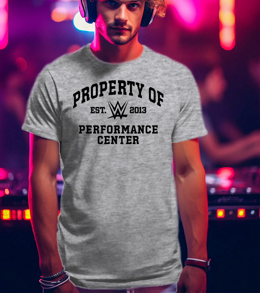 Property Of WWE Performance Center Est. 2013 T-Shirt
