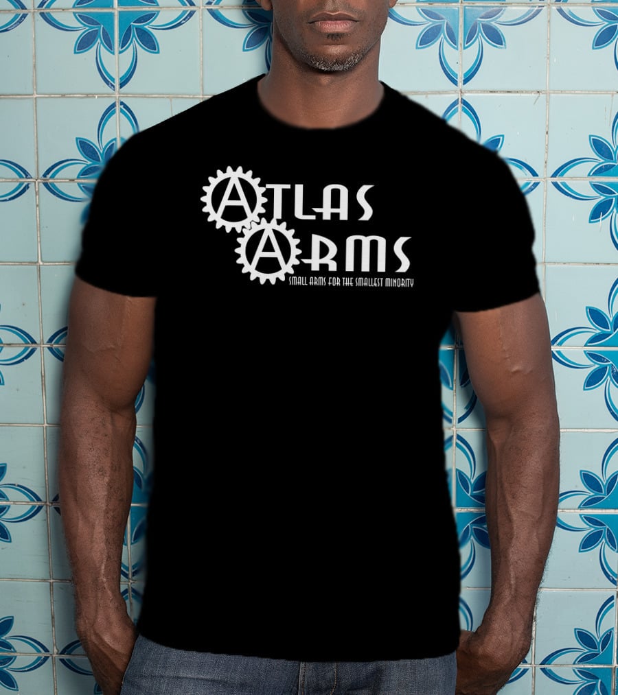 Atlas Arms Smallest Minority Small Arms For The Smallest Minority T-Shirt