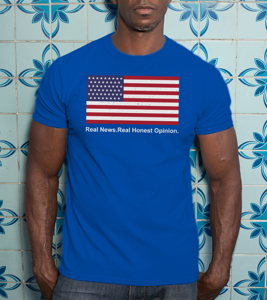 Real News Real Honest Opinion American Flag T-Shirt