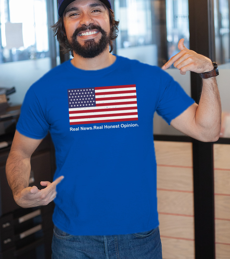 Real News Real Honest Opinion American Flag T-Shirt