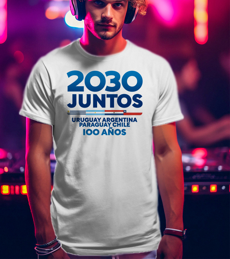 2030 Juntos Uruguay Argentina Paraguay Chile 100 Años T-Shirt