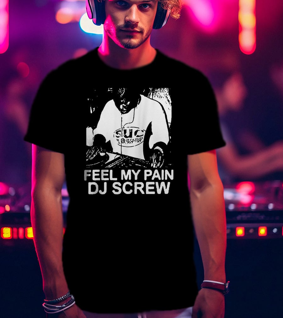 Feel My Pain DJ Screw S.U.C Tattoo T-Shirt