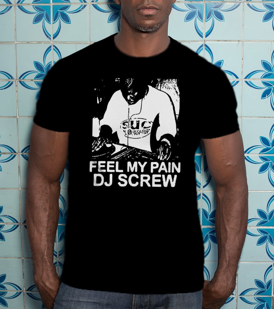 Feel My Pain DJ Screw S.U.C Tattoo T-Shirt