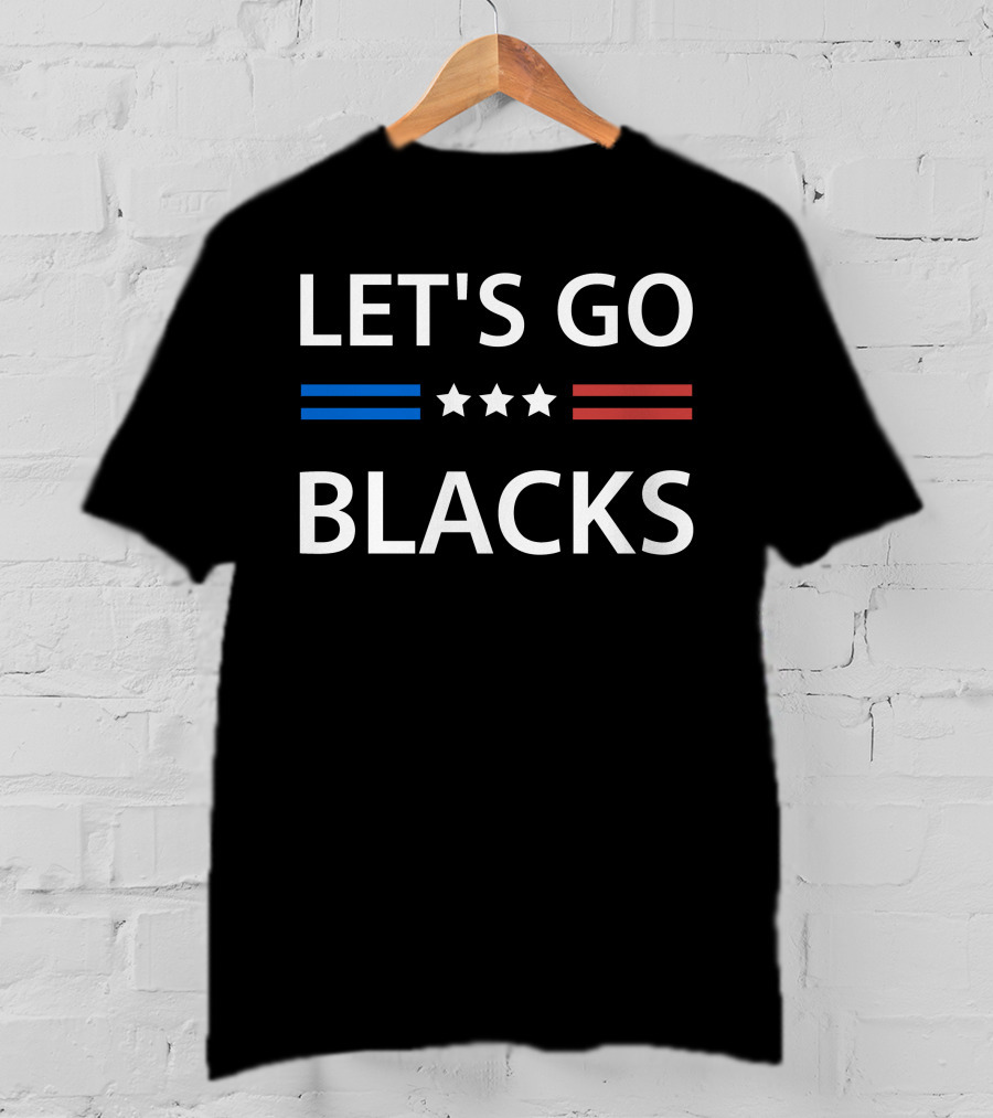 LET'S GO BLACKS Stars Blue Red Stripes T-Shirt