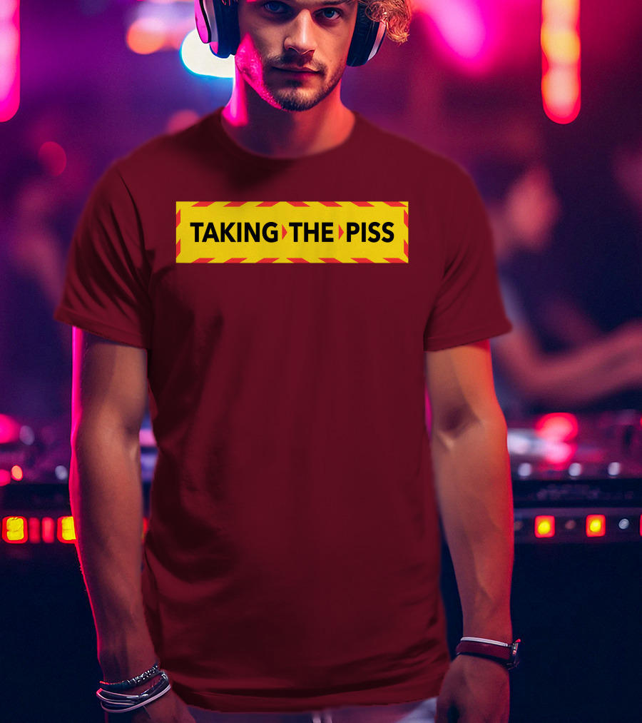 TAKING THE PISS Yellow Black Striped Warning Sign T-Shirt