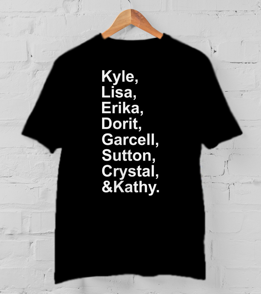 Kyle Lisa Erika Dorit Garcelle Sutton Crystal And Kathy T-Shirt