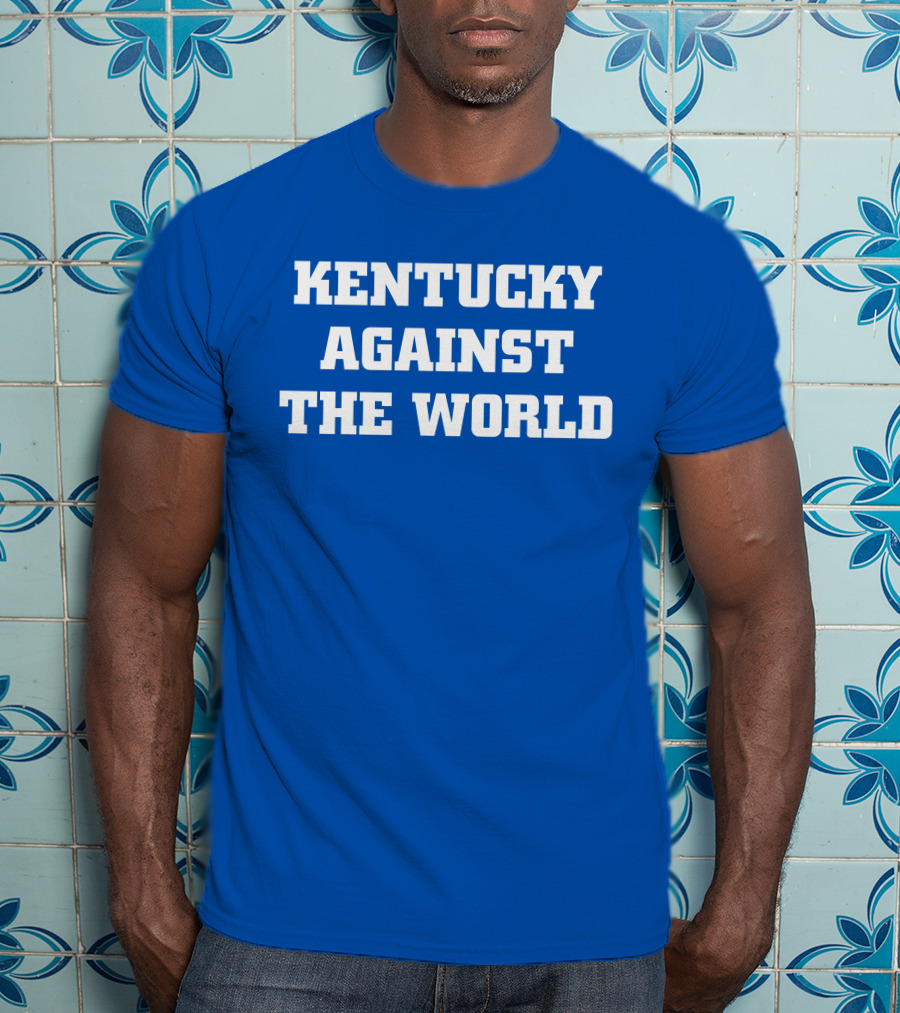 Kentucky Against The World T-Shirt