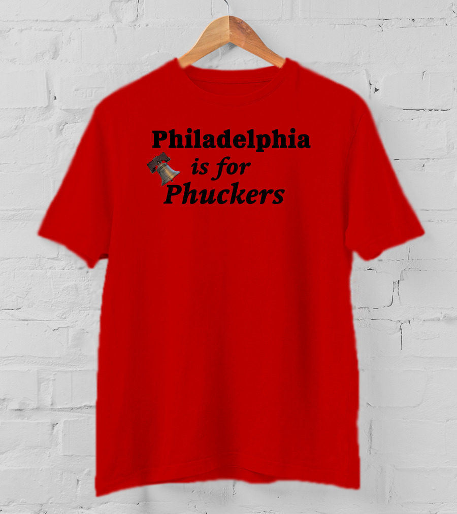 Philadelphia Is For Phuckers Liberty Bell Red T-Shirt