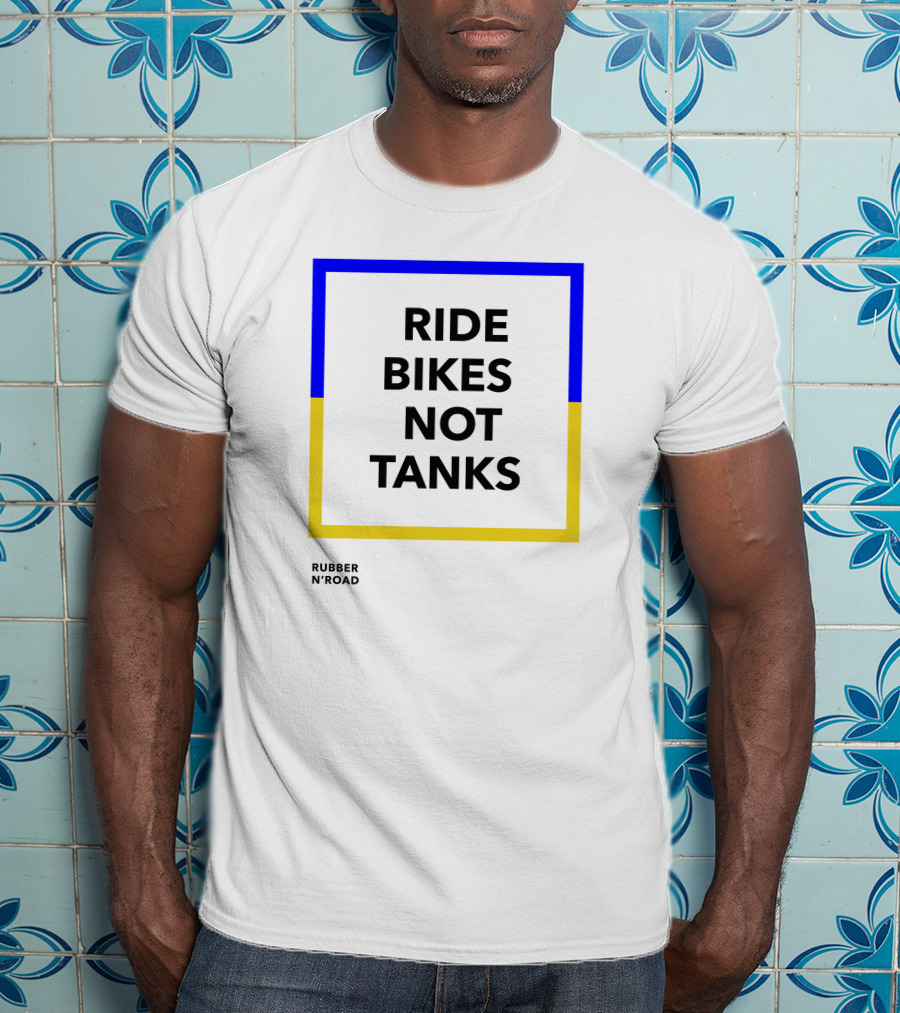 Ride Bikes Not Tanks Rubber N'road T-Shirt