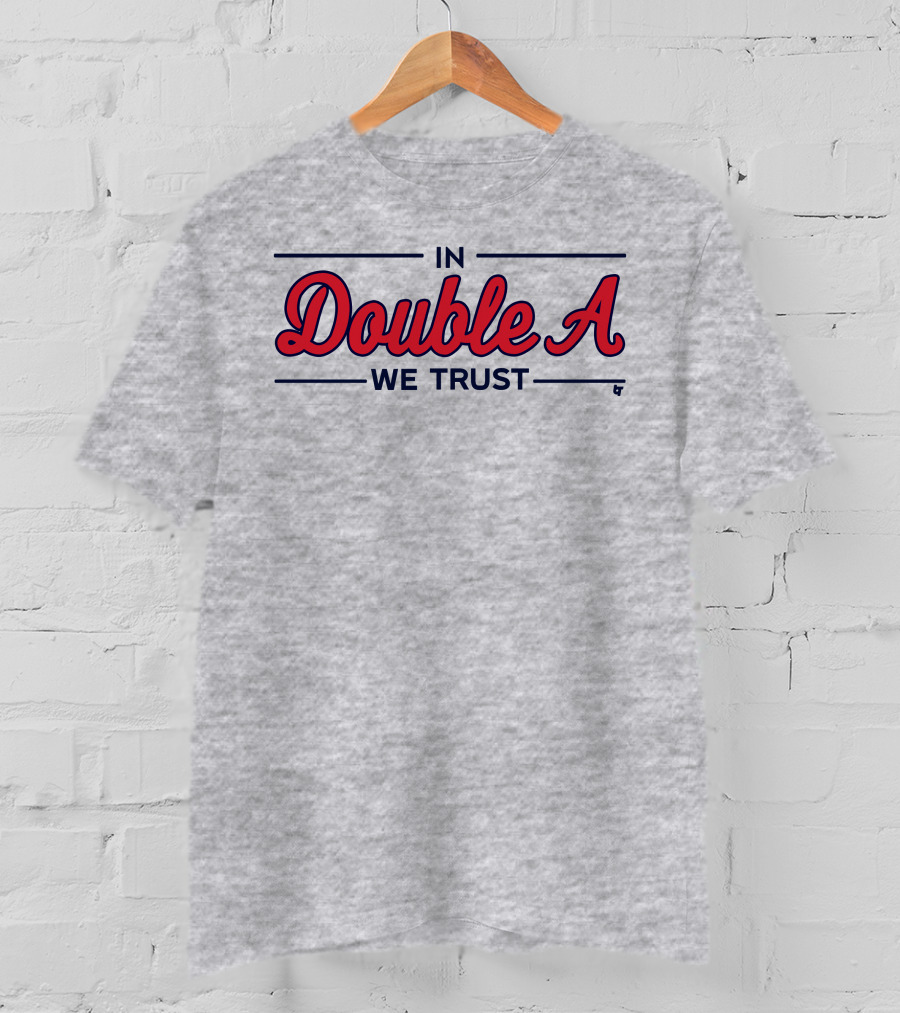 In Double A We Trust T-Shirt