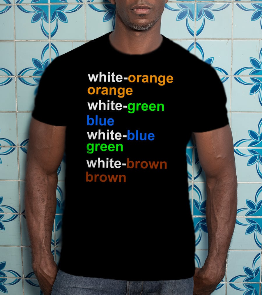 White-orange Orange White-green Blue White-blue Green White-brown Brown T-Shirt