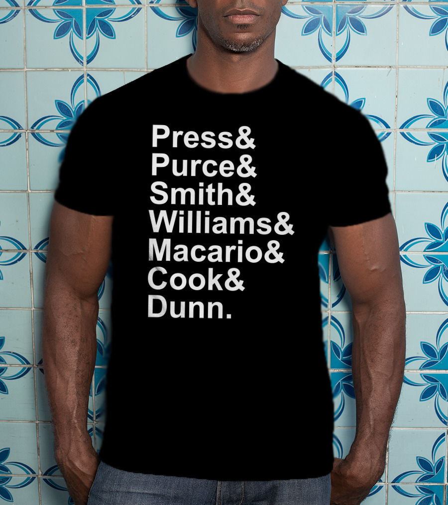 Press Purce Smith Williams Macario Cook Dunn List T-Shirt