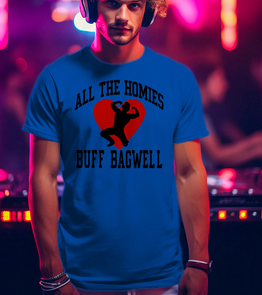 All The Homies Buff Bagwell Red Heart T-Shirt