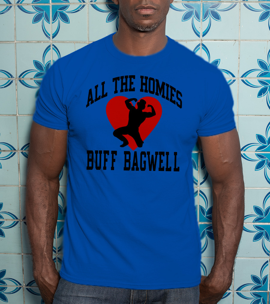 All The Homies Buff Bagwell Red Heart T-Shirt
