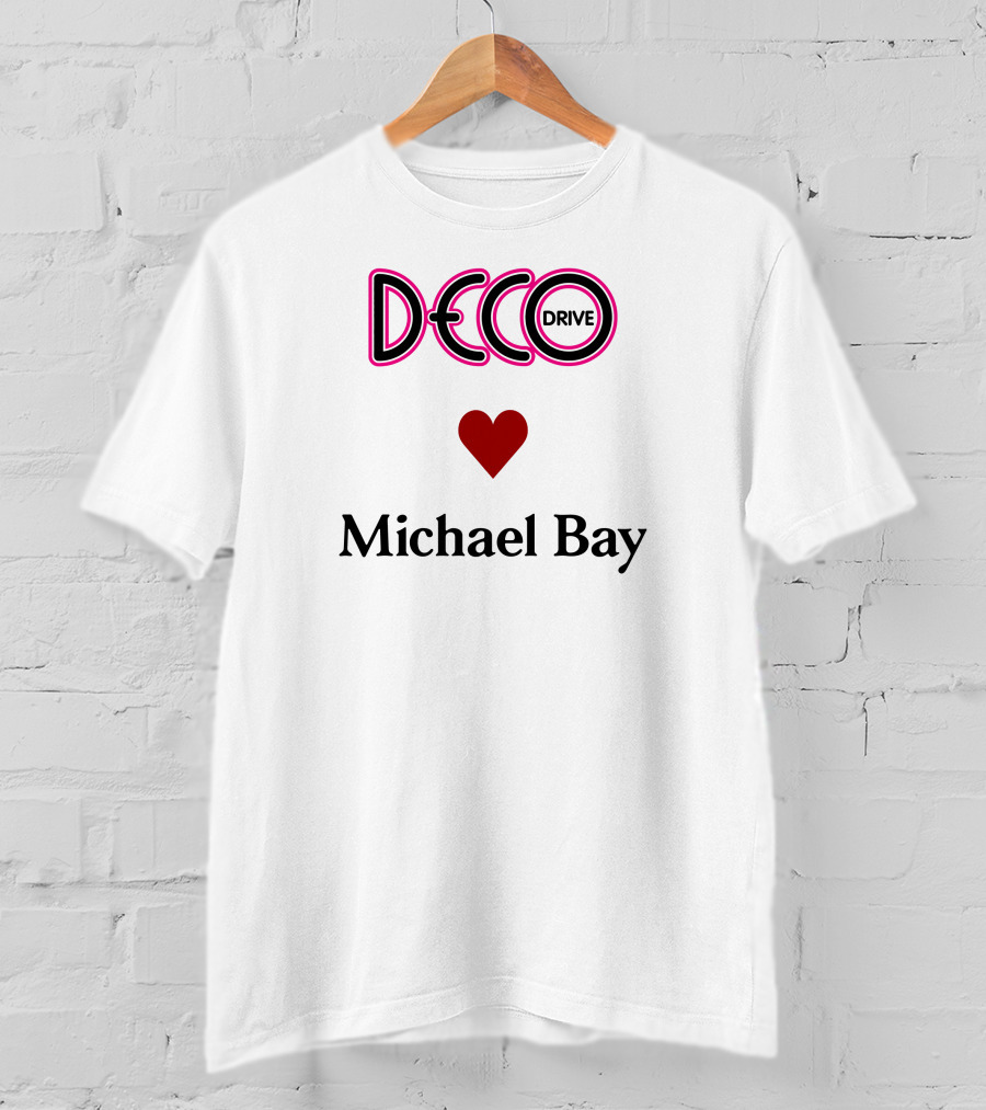 Deco Drive Love Michael Bay Text T-Shirt