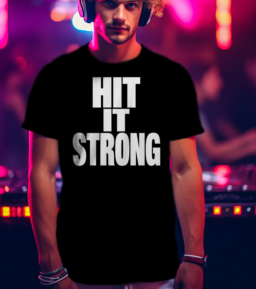 Public Enemies Podcast Hit It Strong Theenemiespe3 T-Shirt