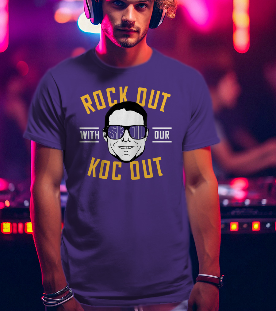 Rock Out With Skol Our Koc Out T-Shirt