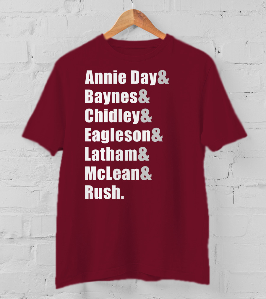 Annie Day Baynes Chidley Eagleson Latham McLean Rush Names List T-Shirt