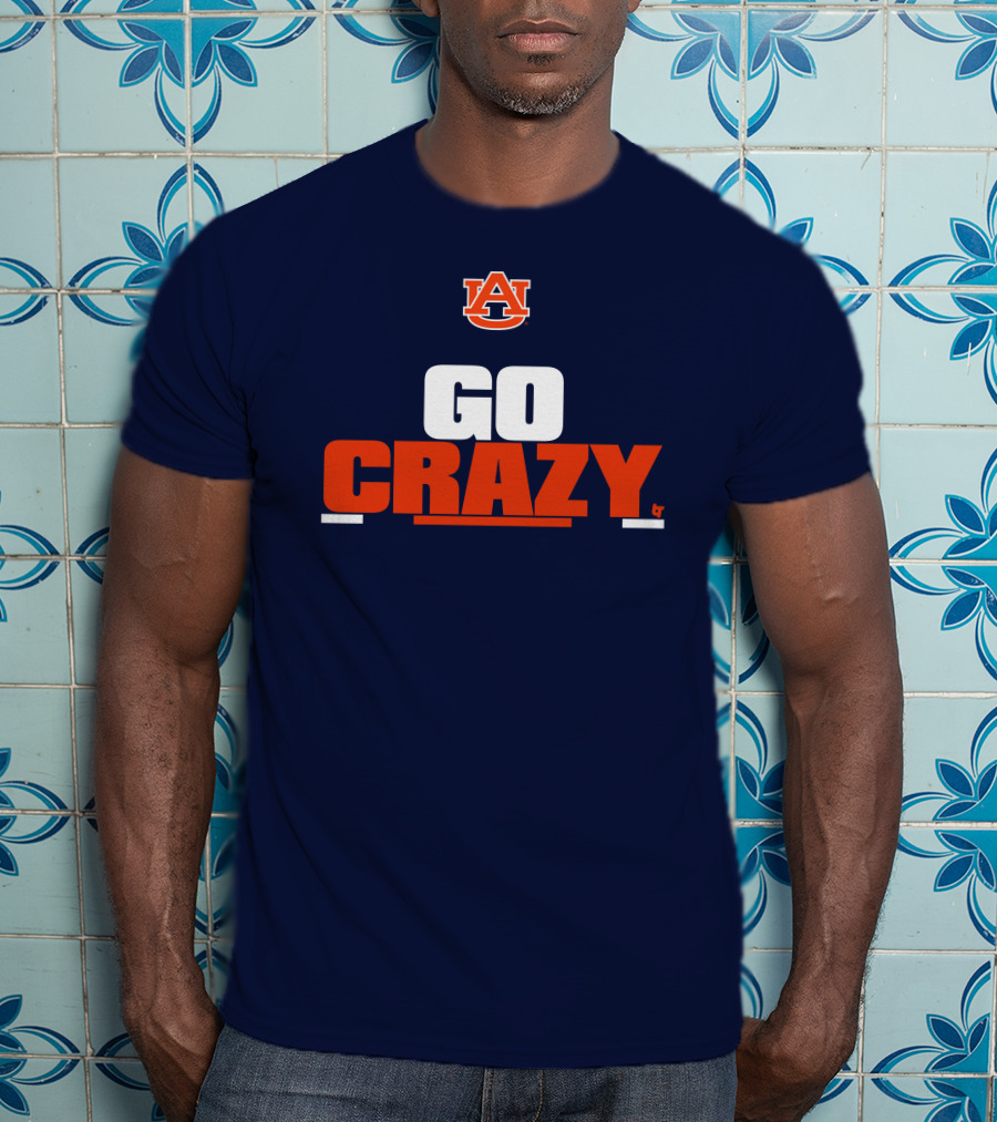 Auburn Tigers Go Crazy Breaking Store Football T-Shirt