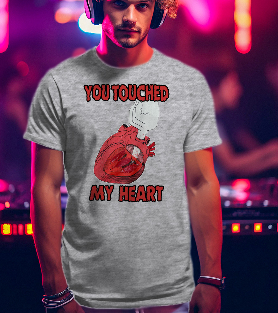 You Touched My Heart Hand Holding Anatomical Heart T-Shirt