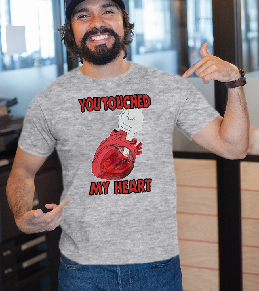 You Touched My Heart Hand Holding Anatomical Heart T-Shirt
