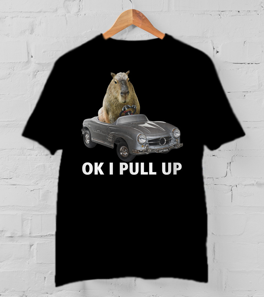 Capybara In Classic Car OK I Pull Up T-Shirt