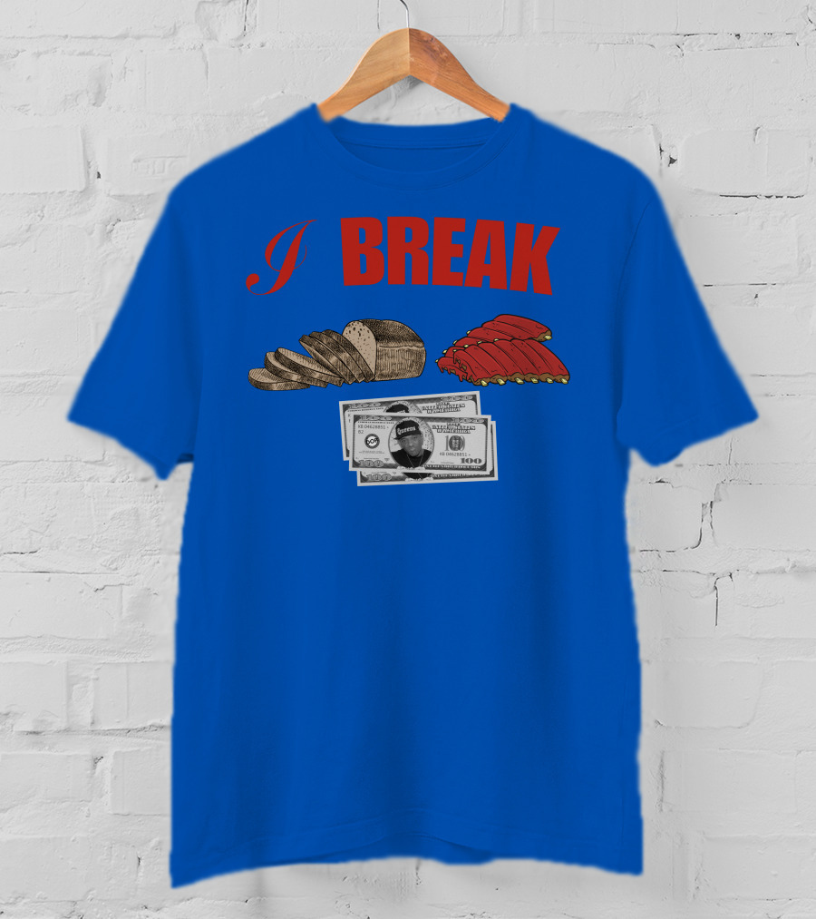 I Break Bread Ribs Hundred Dollar Bills Nas Money Stack T-Shirt