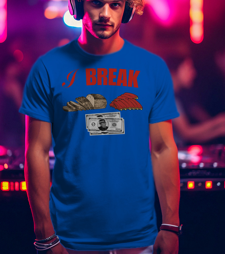 I Break Bread Ribs Hundred Dollar Bills Nas Money Stack T-Shirt