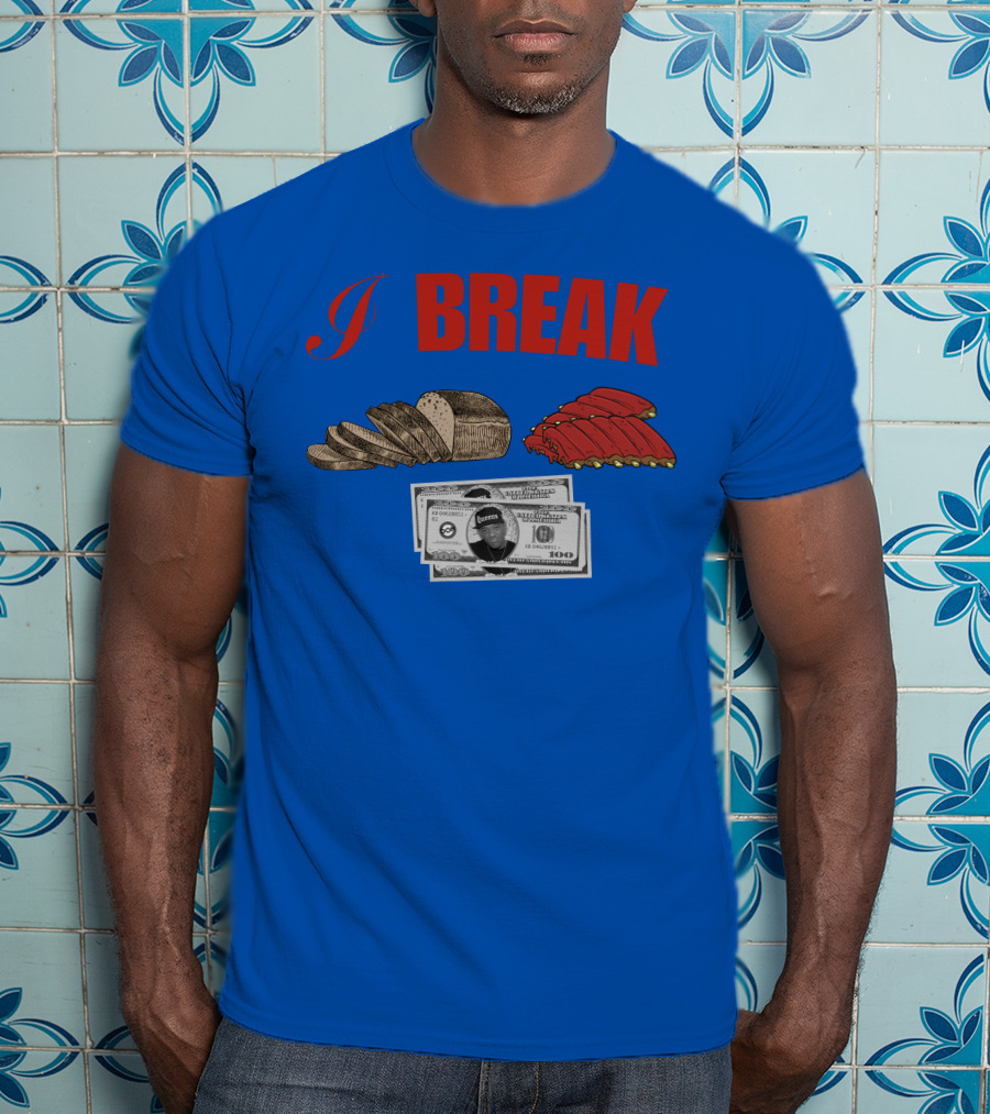 I Break Bread Ribs Hundred Dollar Bills Nas Money Stack T-Shirt