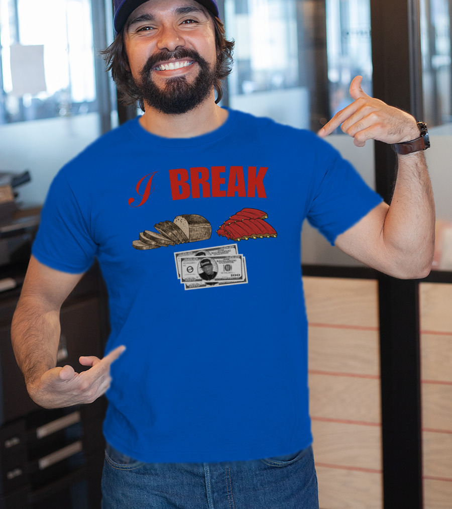 I Break Bread Ribs Hundred Dollar Bills Nas Money Stack T-Shirt