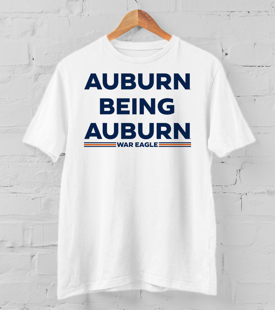Auburn Being Auburn War Eagle T-Shirt