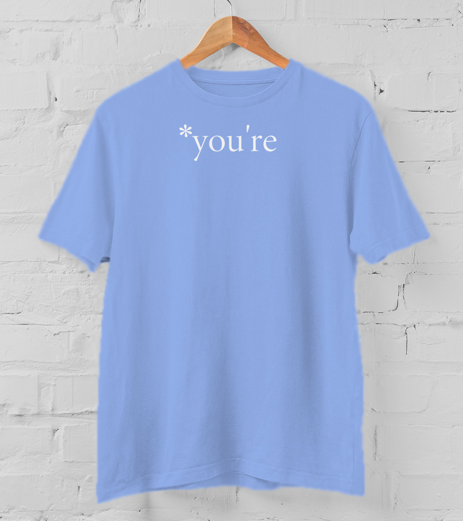The Real Hoarse You're *You're T-Shirt