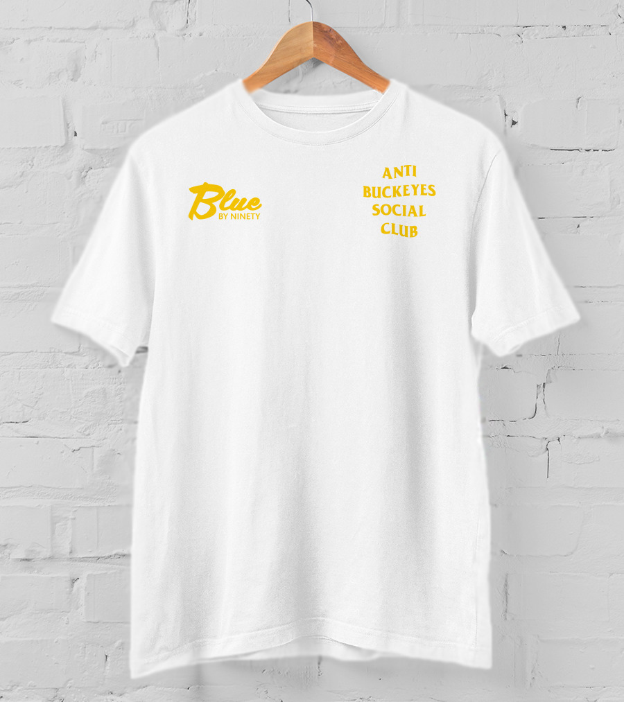 Blue By Ninety Anti Buckeyes Social Club T-Shirt