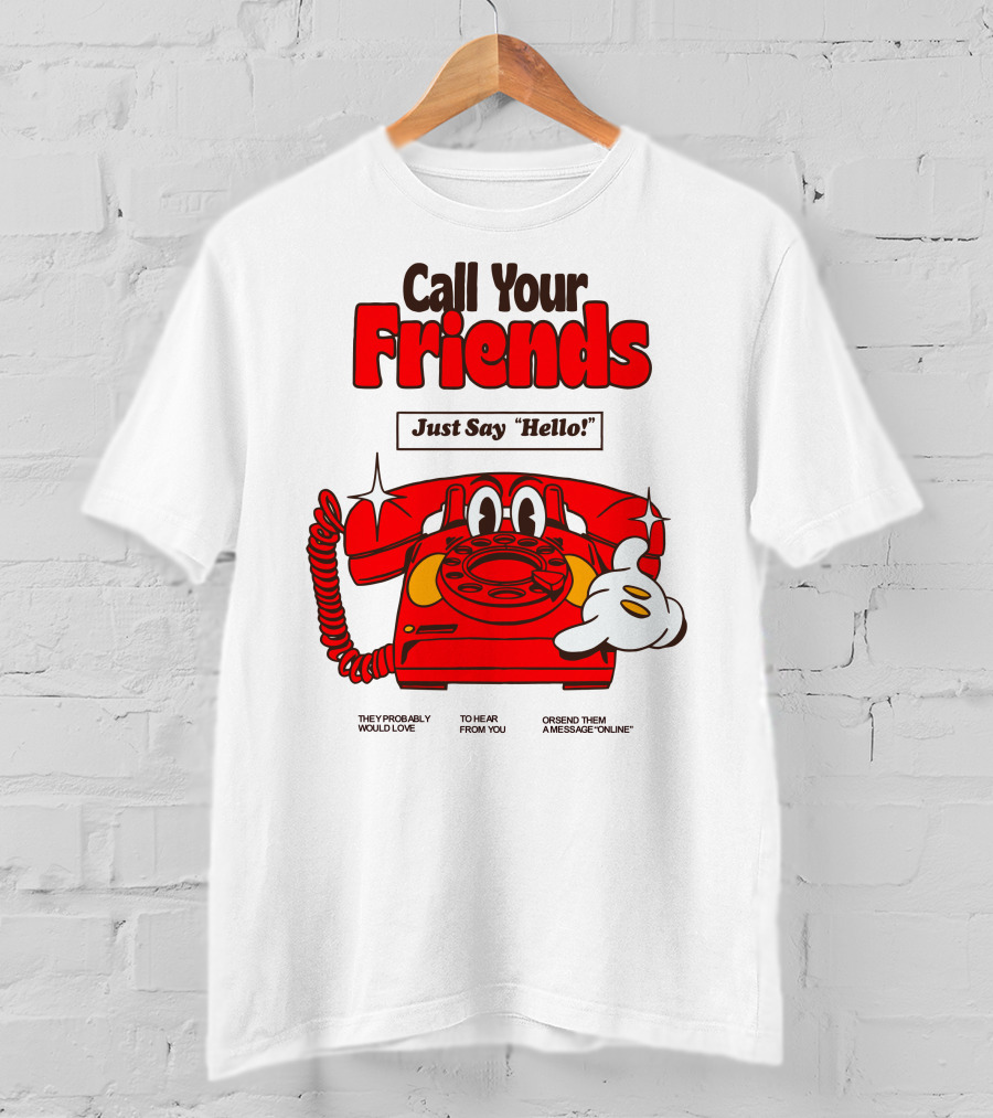 Call Your Friends Just Say Hello Retro Cartoon Telephone Message T-Shirt