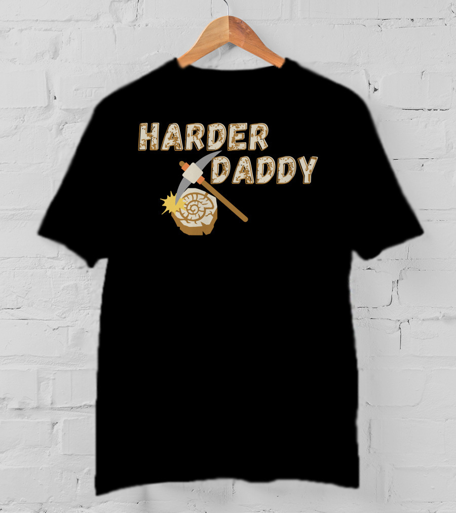HARDER DADDY Pickaxe Log T-Shirt