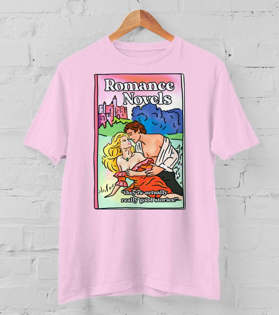 Romance Novels They're Actually Really Good Stories Scenic Castle Backdrop T-Shirt