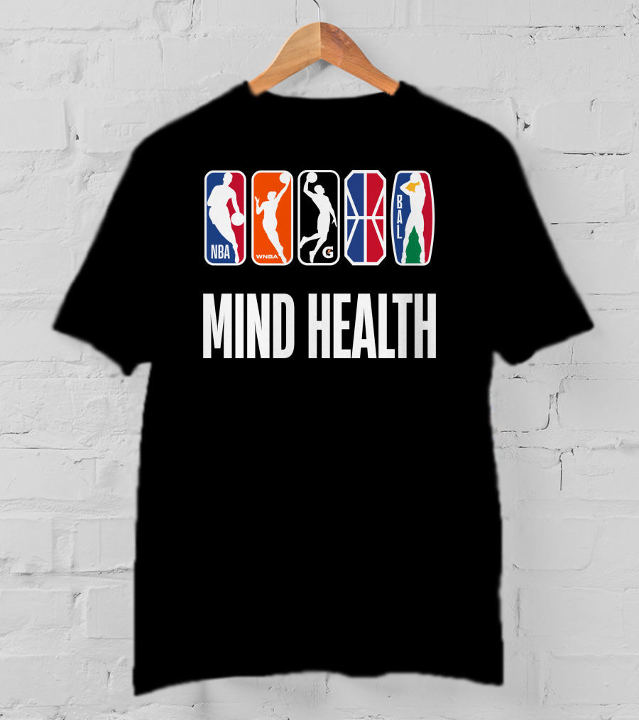 Mind Health NBA WNBA G League BAL T-Shirt