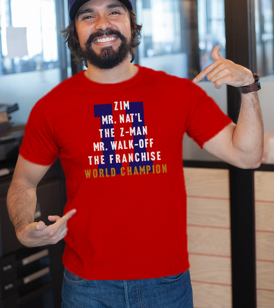 Zim Mr. Nat'l The Z-Man Mr. Walk-Off The Franchise World Champion T-Shirt