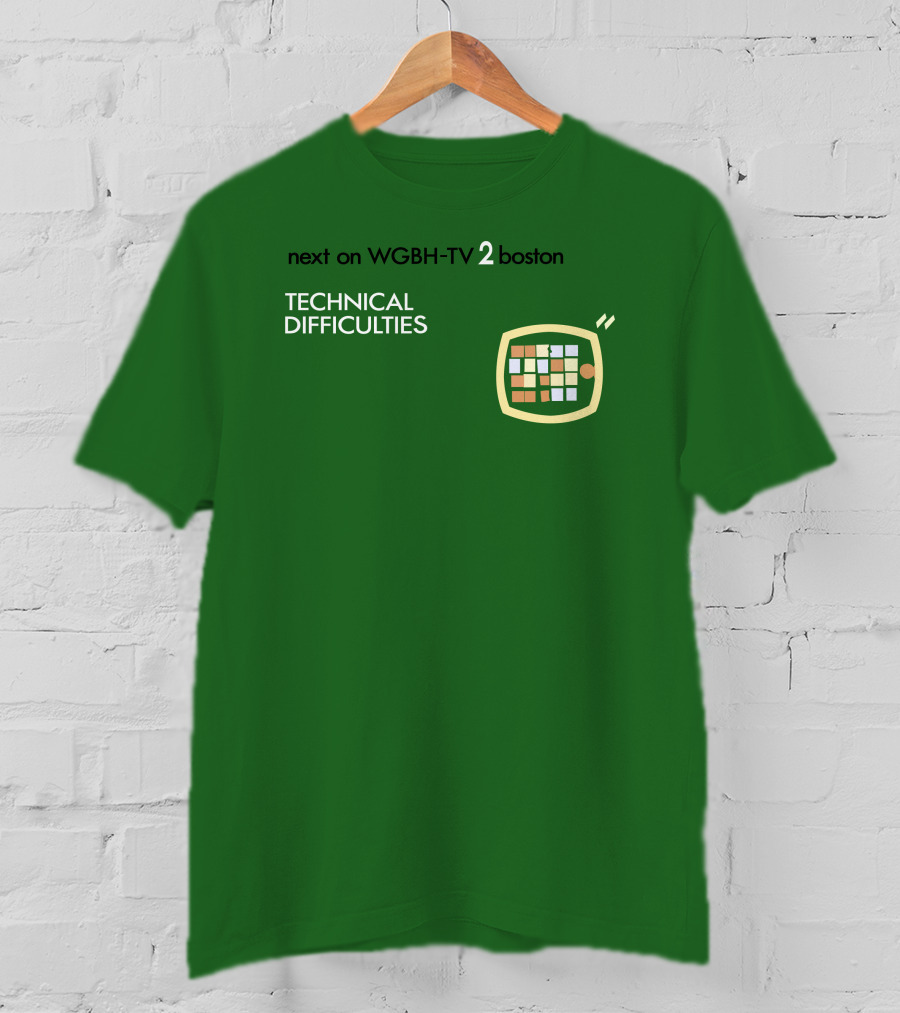 Next On WGBH-TV 2 Boston Technical Difficulties T-Shirt