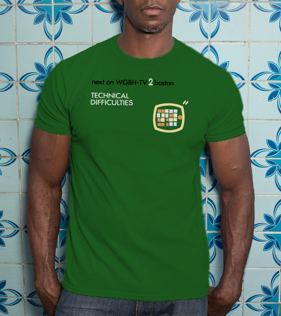 Next On WGBH-TV 2 Boston Technical Difficulties T-Shirt
