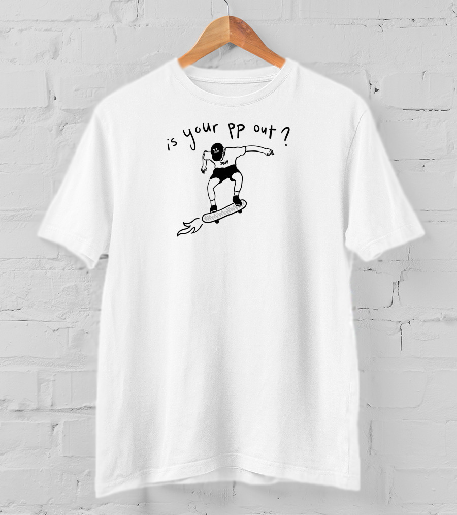Okayzaki Skateboard Energy Is Your Pp Out T-Shirt
