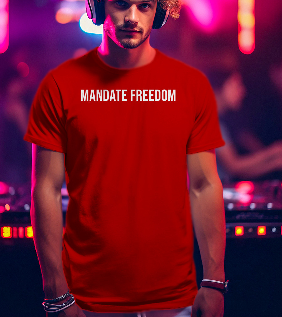 Mandate Freedom Ccpisassh0e T-Shirt