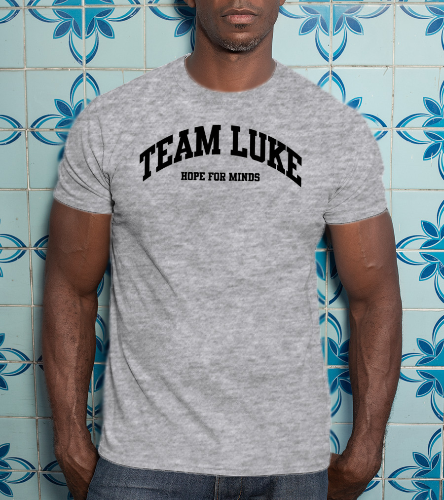 Tim Siegel Team Luke Hope For Minds T-Shirt